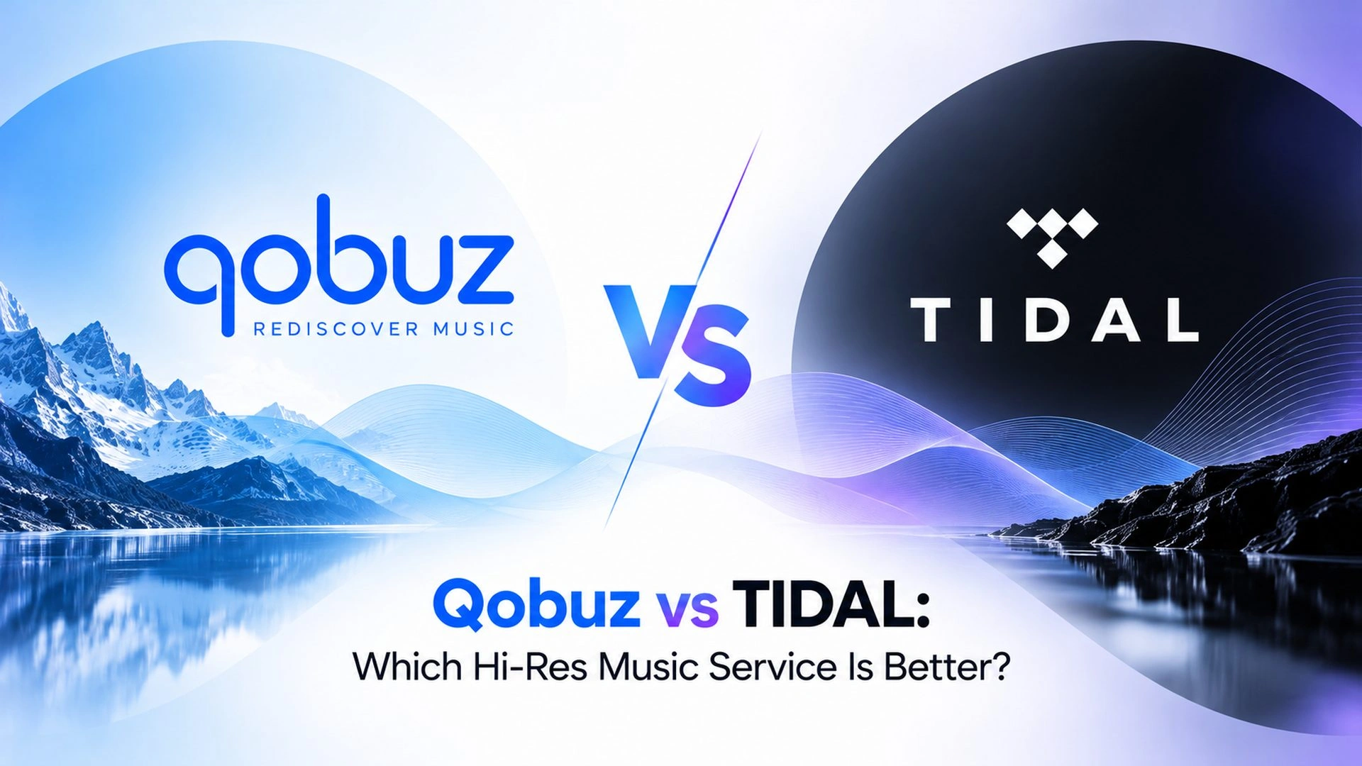 Qobuz and TIDAL high-resolution music streaming comparison